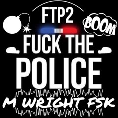 M WRIGHT FSK - FTP2(Remix)