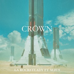 LA Rocksteady - Crown [FrenchShuffle.com Premiere]