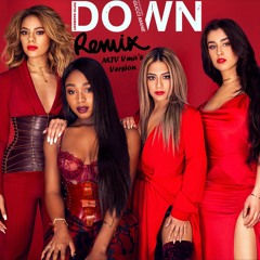 Fifth Harmony Down MTV Vma's Version(Remix)
