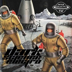 Dark Science Electro - Episode 327 - 9/1/2017
