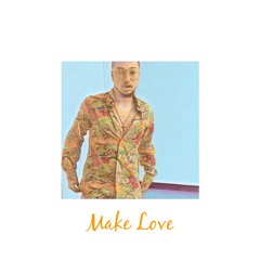 Make Love - Single