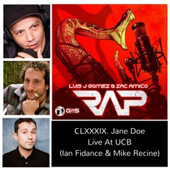CLXXXIX. Jane Doe Live At UCB (Ian Fidance & Mike Recine)