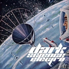 Dark Science Electro - Episode 194 - 10/3/2014