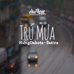 Trú Mưa - Hưng Dakota - $ativa "HaiPhongSound"