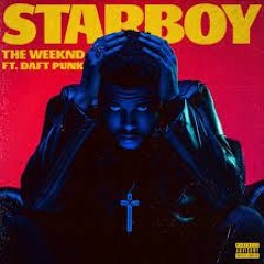 Starboy by the Weekend CDub Remix