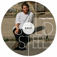 Solid Steel Radio Show 8/9/2017 Hour 1 - Project Pablo