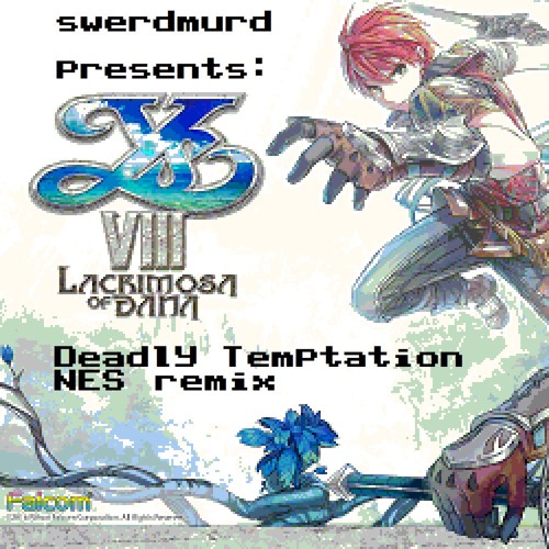 Ys VIII - Lacrimosa of DANA - Deadly Temptation (swerdmurd's NES rework)