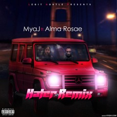 Mya J - Hater Remix  Ft. Alma Ro$ae (Prod. by TWTB)