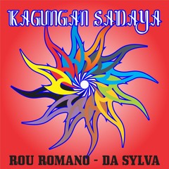 Kagungan Sadaya - Rou Romano - Da Sylva