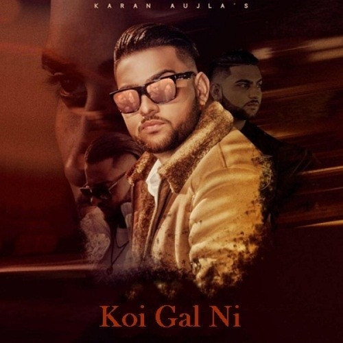 KOI GAL NI - Karan Aujla | Deep Jandu