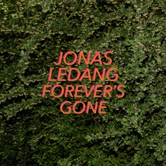 Forever's Gone