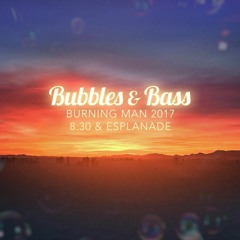 Amine K @ Bubbles & Bass / Burning Man (31-08-17 10am-Noon)