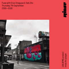 FUSE London with Enzo Siragusa & Seb Zito - 7th September 2017