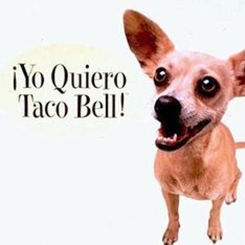 Yo quiero taco bell The image is small and may appear blurry. Replace image