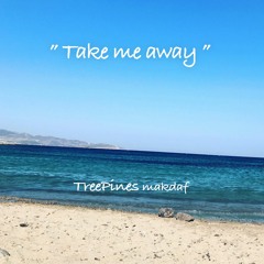 Take me away - (Serifos Summer ) - TreePines (makdaf)