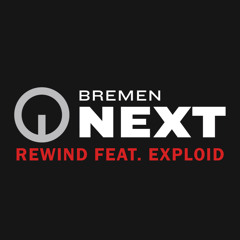 Bremen NEXT Rewind Feat. Exploid (Rewind Radio Show)
