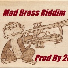 Mad Brass Riddim - (Prod By 2Kings)