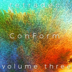 ConForm ~ VolumeThree