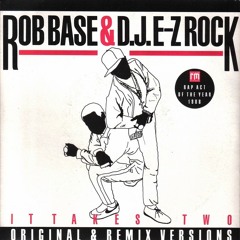 ReddyRockTunez X Rob Base & D.J. E -Z Rock - it Takes Two (Remixed)
