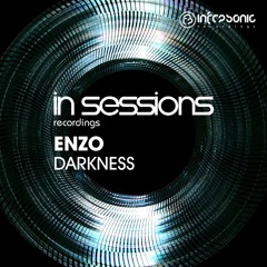ENZO - Darkness [In Sessions] OUT NOW!