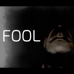 FOOL (A Protest Song)