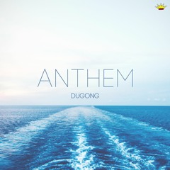 DuGong - Anthem [King Step]