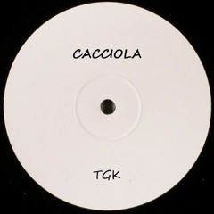 Cacciola - TGK (Exclusive For 'Hit Mania Estate 2017')