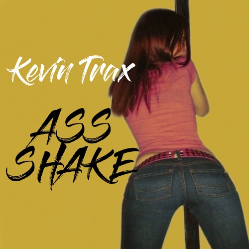 Kevin Trax - Ass Shake (Free Download)