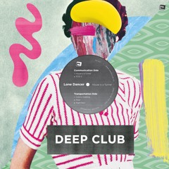 LONE DANCER - House Is A Tunnel 12" EP CLIP (Deep Club 04)