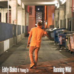 Running Wild featuring Young Zo (Prod. Young Taylor)