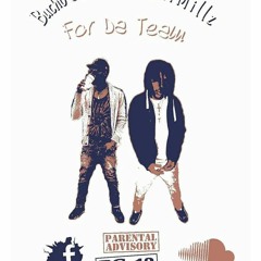 Bucho Suvae Xx FediiMillz - For Da Team