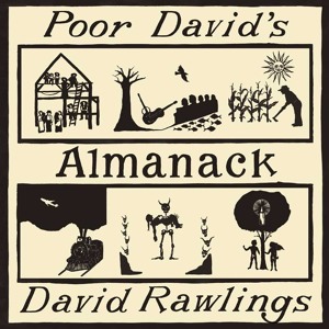 David Rawlings - Good God A Woman