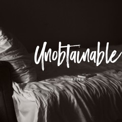 Unobtainable (Ending idea cell recording )