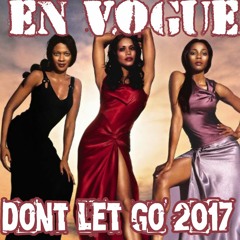 BEST DANCE -90S REMIX- En Vogue - Don't Let Go 2017