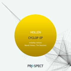 Hollen - Cyclop (The Reactivitz Remix) [Prospect]