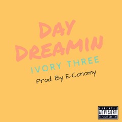 Daydreaming - Prod. By E-Conomy