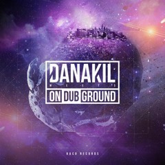 Danakil Meets ONDUBGROUND -  Dub Of The Nation