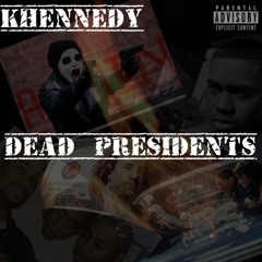 DEAD PRESIDENTS (Remix)