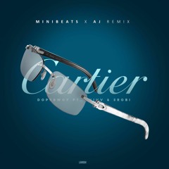 Dopebwoy - Cartier ft. Chivv & 3Robi (MINIBeats x AJ Remix)