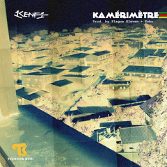 Kamérimètre (Prod. By P1ague E1even & Zubo)