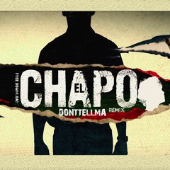 EL CHAPO (Remix) *FREE DOWNLOAD