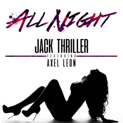 All Night feat. Axel Leon (Produced by DGMayne)