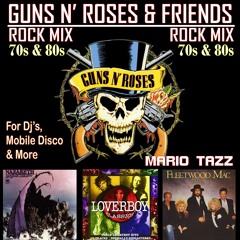 FOR DJs - ROCK- 70s & 80s - 5 MEGA HIT GUNS N' ROSES & FRIENDS MIX MARIO TAZZ