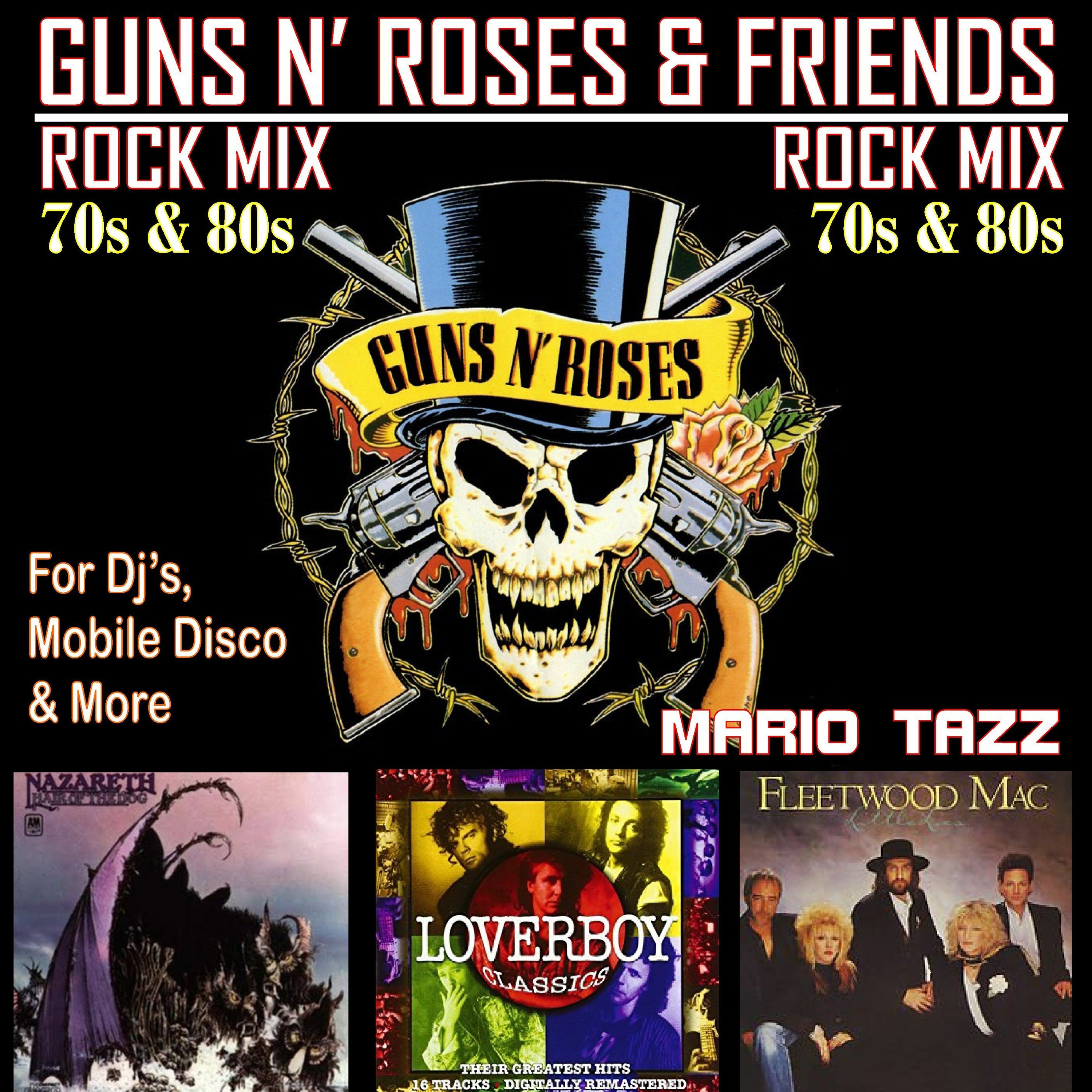 FOR DJs - ROCK- 70s & 80s - 5 MEGA HIT GUNS N' ROSES & FRIENDS MIX MARIO TAZZ episode artwork