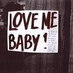 Love me