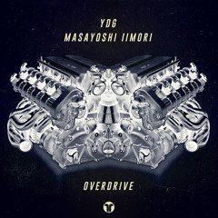 YDG X MASAYOSHI IIMORI - OVERDRIVE
