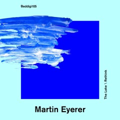 BEDDIGI105 1. Martin Eyerer - The Lake