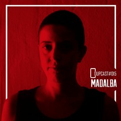 COUPCAST #015 - Madalba