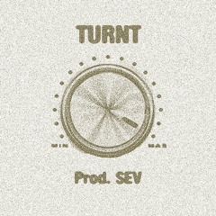 Turnt (Prod. SEV)
