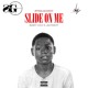on Baby CEO - Slide On Me (Ft JackBoy)